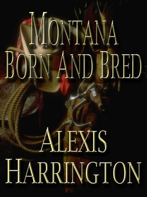 cover image of Montana Born and Bred